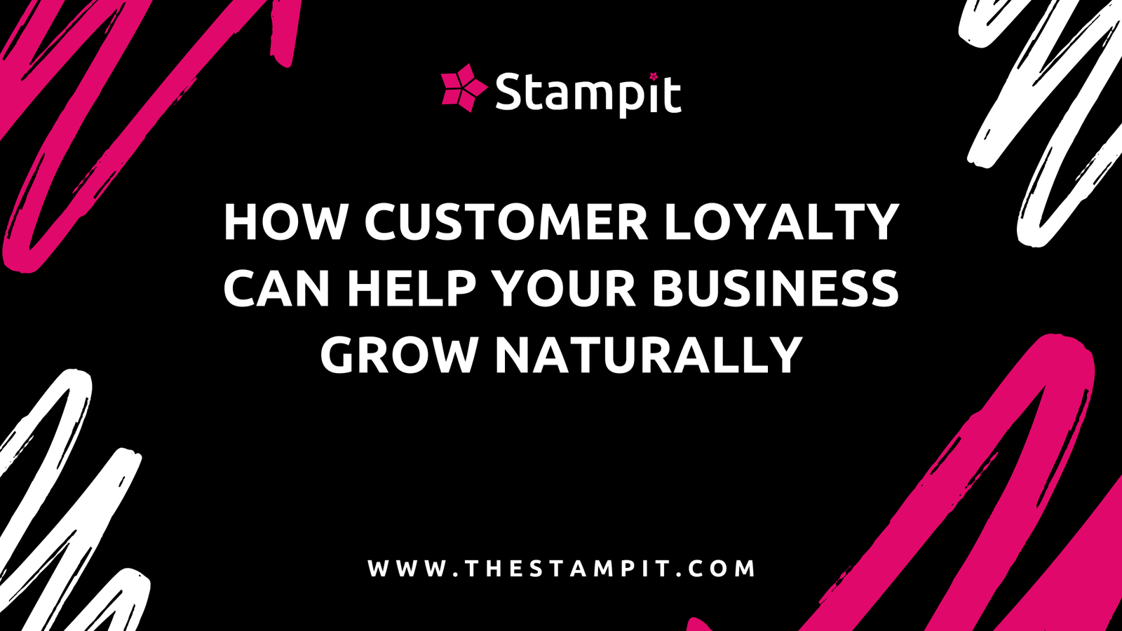How Customer Loyalty Can Help Your Business Grow Naturally