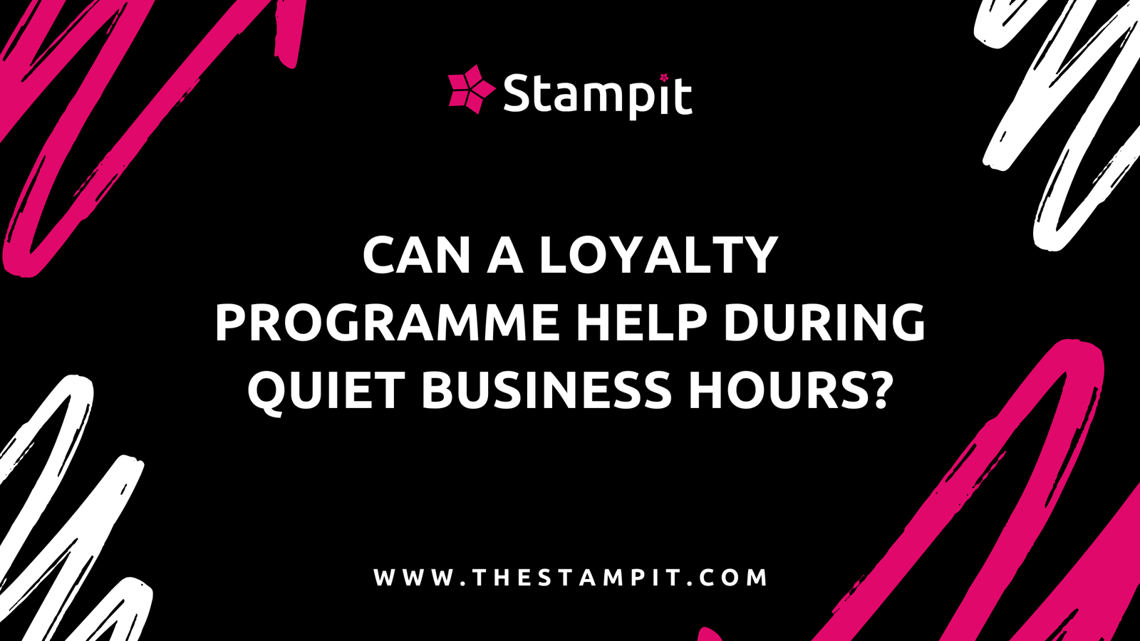 Can a Loyalty Programme Help During Quiet Business Hours?